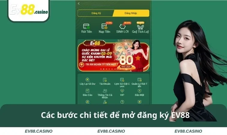 Các bước chi tiết để mở đăng ký EV88