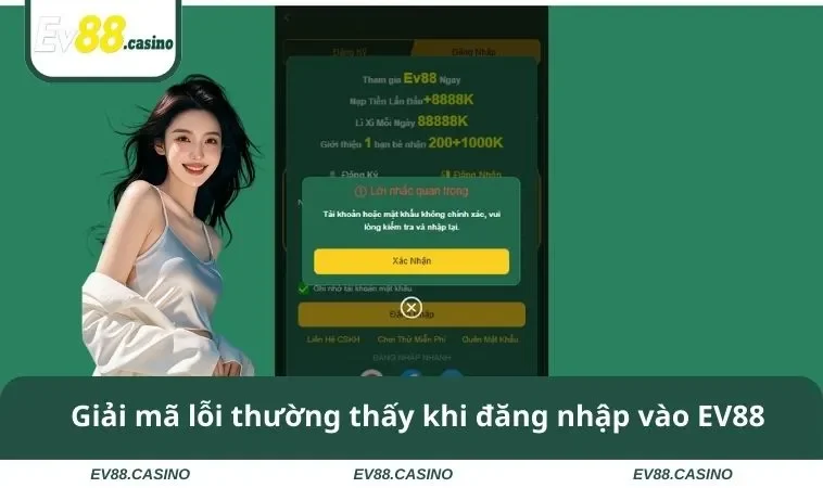 Giải mã lỗi thường thấy khi đăng nhập vào EV88