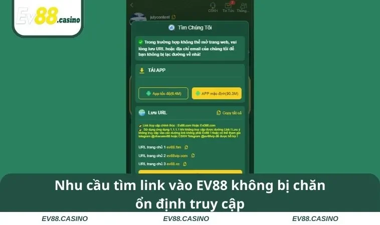 Nhu cầu tìm link vào EV88 không bị chăn ổn định truy cập