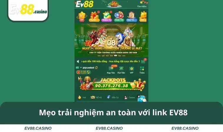 Mẹo trải nghiệm an toàn với link EV88