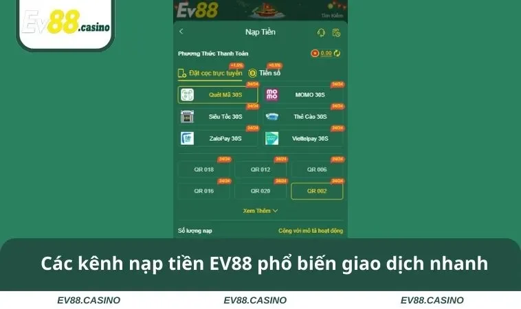 Các kênh nạp tiền EV88 phổ biến giao dịch nhanh