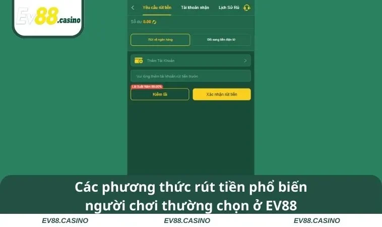 Các phương thức rút tiền phổ biến người chơi thường chọn ở EV88