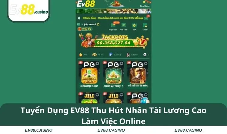 Tuyển Dụng EV88 Thu Hút Nhân Tài Lương Cao Làm Việc Online
